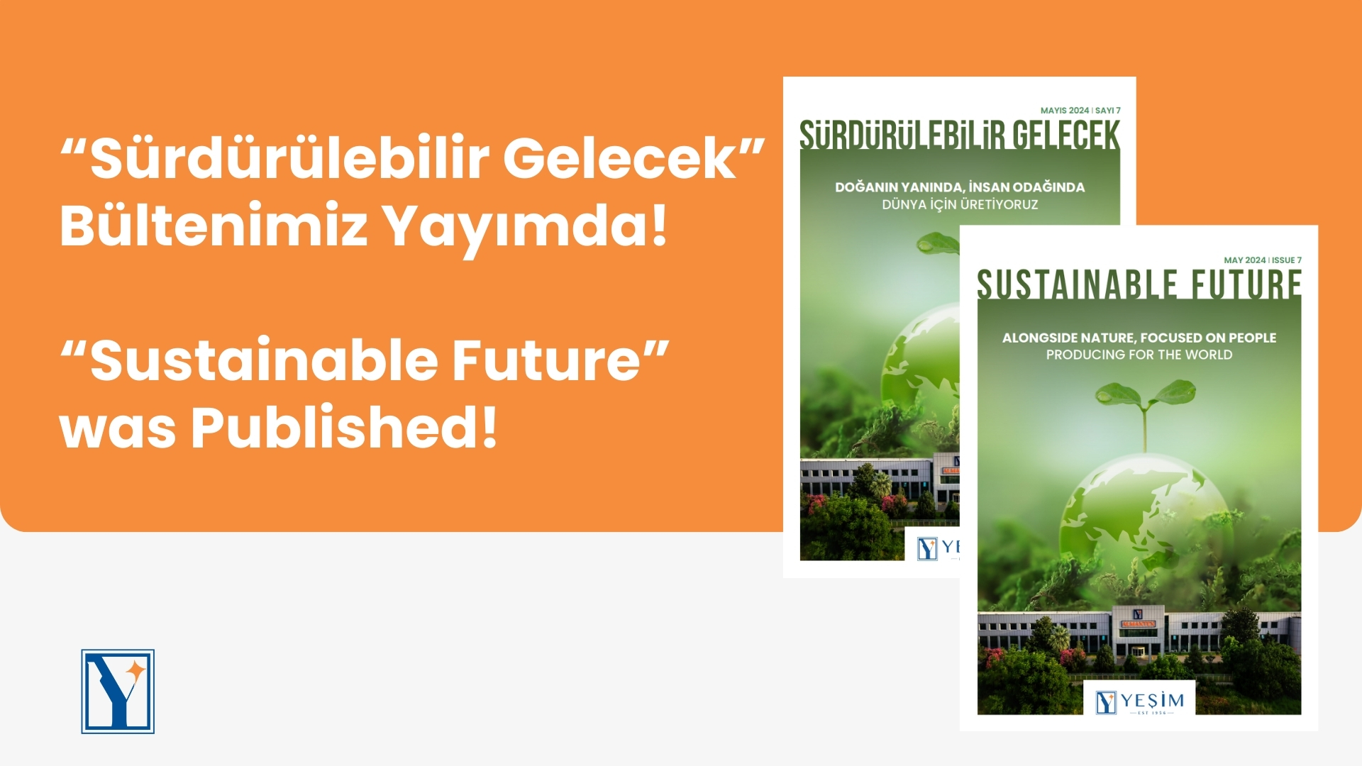 The 7th issue of Yeşim Sustainability Bulletin has been published!