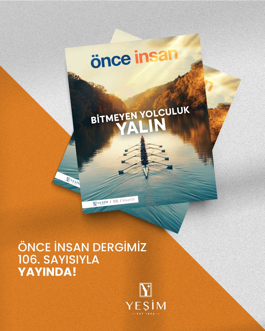 Önce İnsan Dergisi 106. Sayısıyla Yayında!